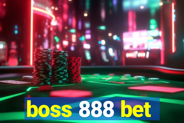 boss 888 bet